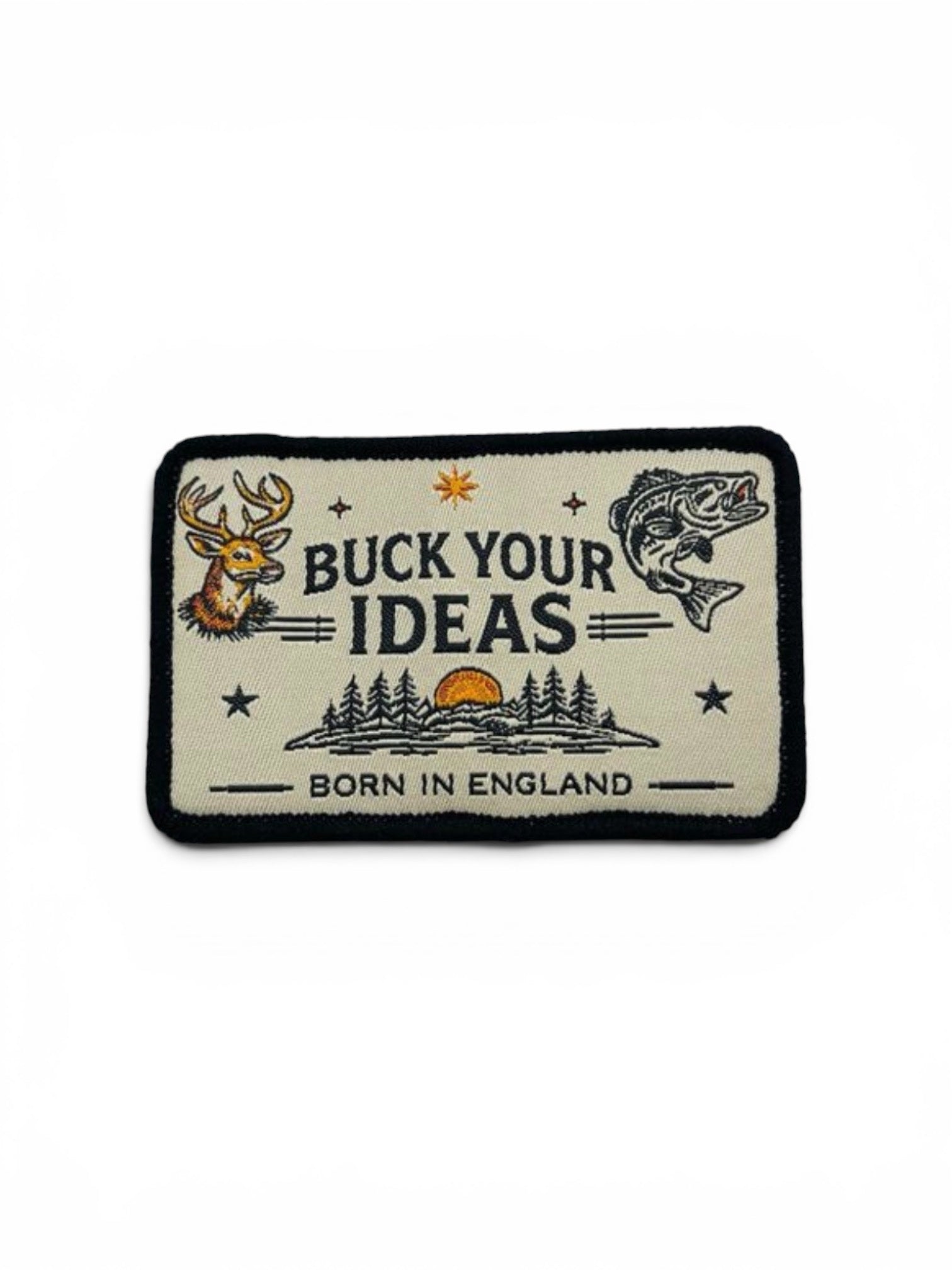Buck Your Ideas Born In England Patch